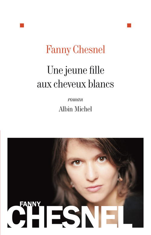 Couverture ebook de Une jeune fille aux cheveux blancs, de Fanny Chesnel