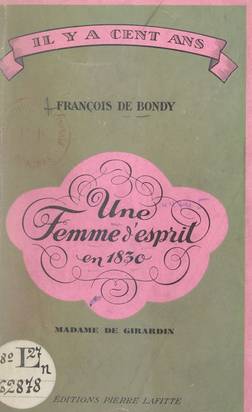 Couverture ebook de Une femme d'esprit en 1830 : Madame de Girardin, de Francois De Bondy