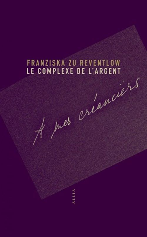 ebook cover of Le Complexe de l'argent, by Franziska zu Reventlow, Catherine Metais-Buhrendt