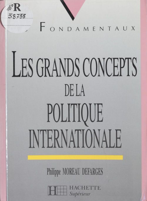 ebook cover of Les Grands Concepts de la politique internationale, by Philippe Moreau Defarges