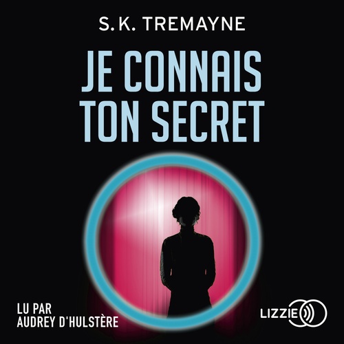 audiobook cover of Je connais ton secret, by S. K. Tremayne