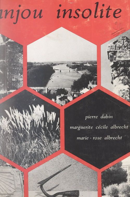 ebook cover of Anjou insolite, by Marguerite Cecile Albrecht, Marie-Rose Albrecht, Pierre Dabin
