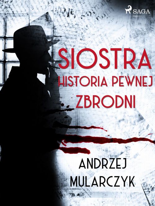 ebook cover of Siostra. Historia pewnej zbrodni, by Andrzej Mularczyk
