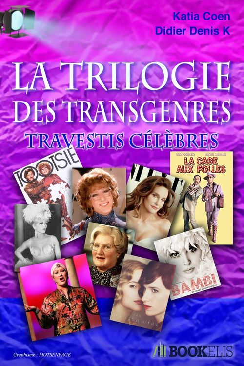 Couverture ebook de Trilogie des Transgenres et Travestis célèbres, de Katia Coen