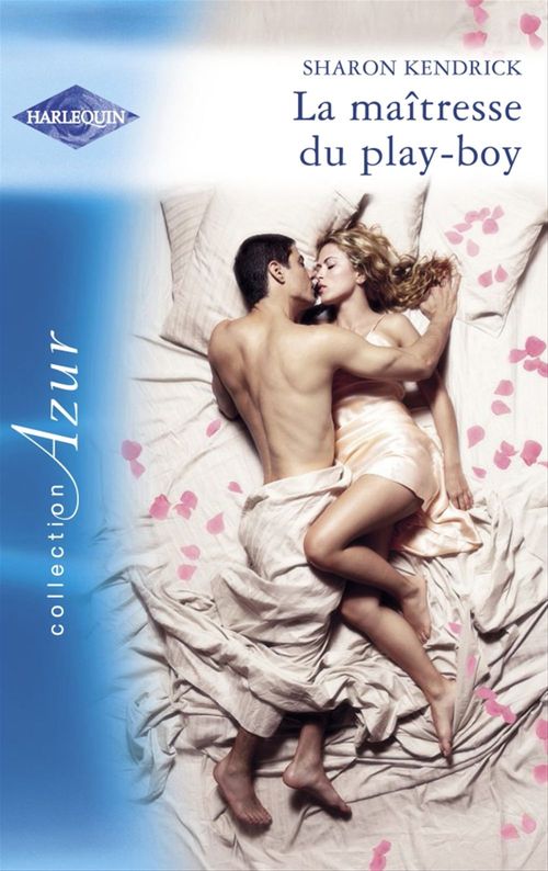 Couverture ebook de La maîtresse du play-boy (Harlequin Azur), de Sharon Kendrick