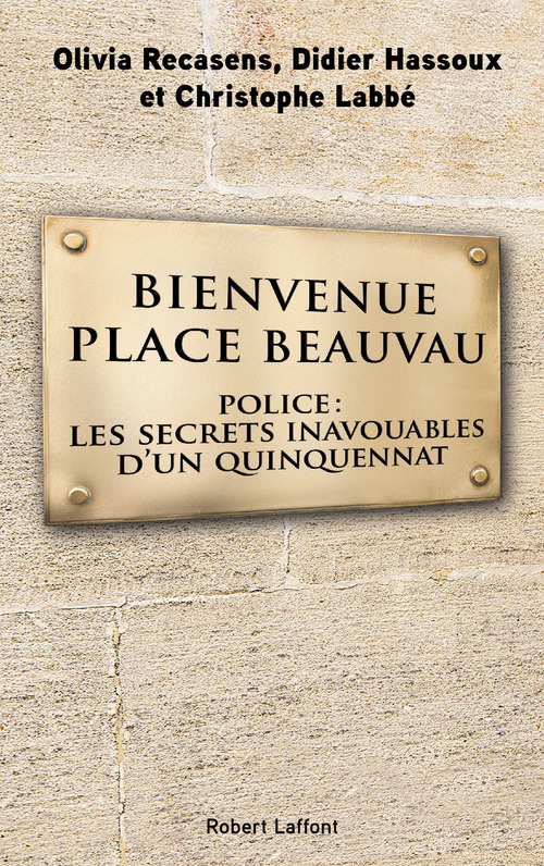 ebook cover of Bienvenue Place Beauvau, by Didier Hassoux, Christophe Labbé, Olivia Recasens