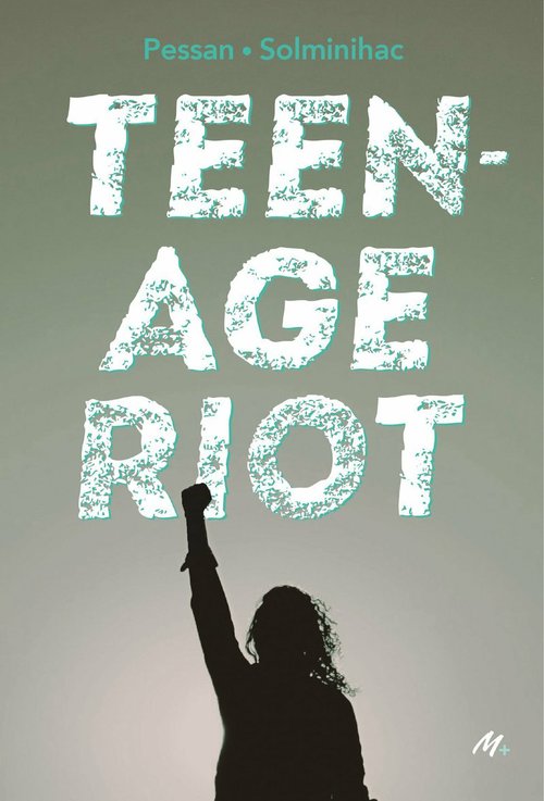 ebook cover of Teenage riot, by Eric Pessan, Olivier de Solminihac
