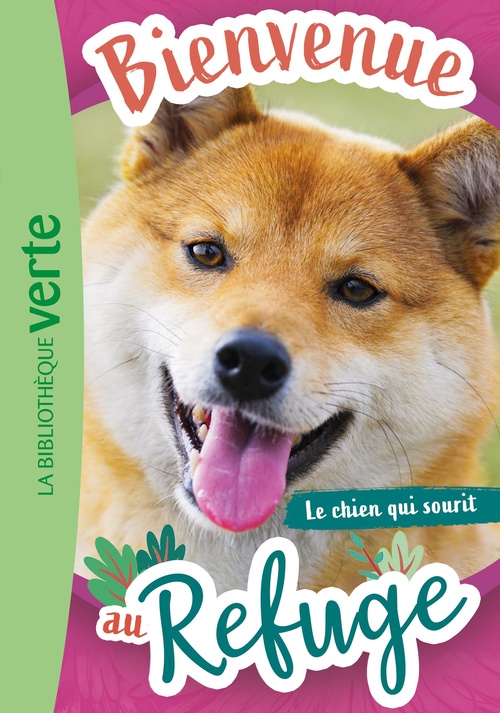 ebook cover of Bienvenue au refuge, Tome 14 - Le chien qui sourit, by Hachette Livre