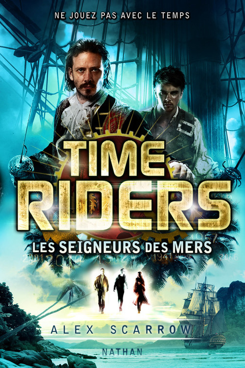 Couverture ebook de Time riders 7 - les seigneurs des mers, de Alex Scarrow