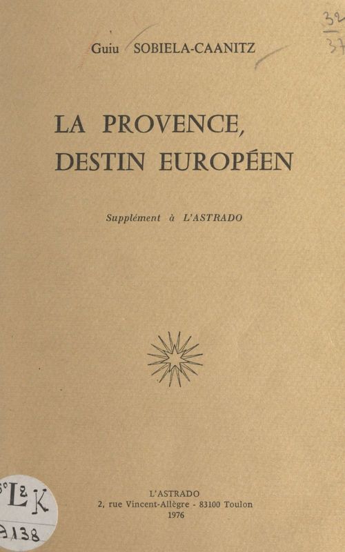 Couverture ebook de La Provence, destin européen, de Guiu Sobiela-Caanitz