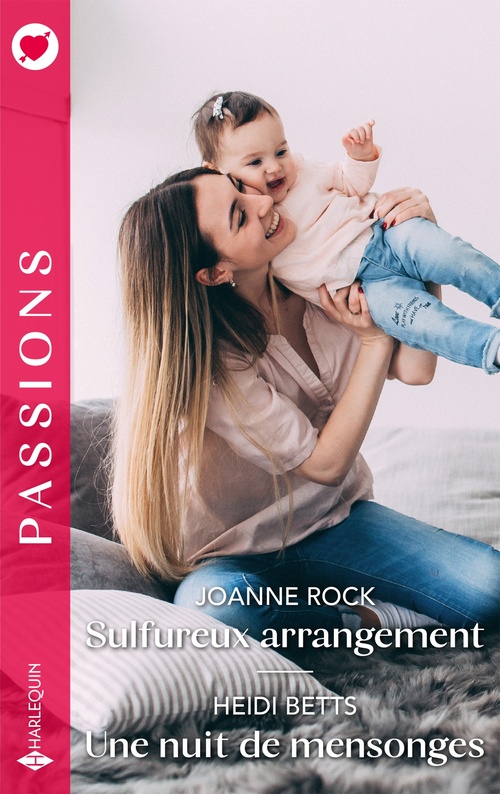 Couverture ebook de Sulfureux arrangement - Une nuit de mensonges, de Joanne Rock, Heidi Betts