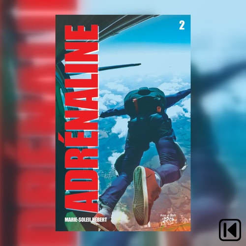 Couverture audiobook de Adrénaline Tome 2, de Marie-Soleil Hebert