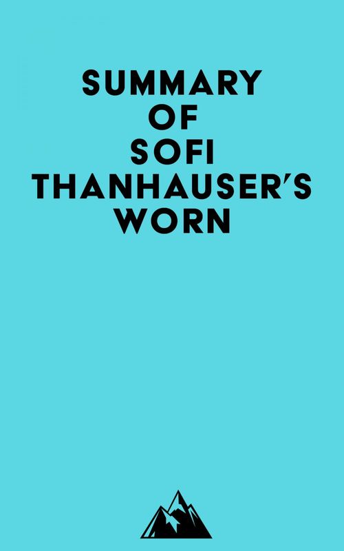 ebook cover of Summary of Sofi Thanhauser's Worn, by Everest Media