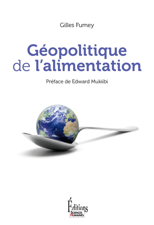 Couverture ebook de Géopolitique de l'alimentation, de Gilles Fumey