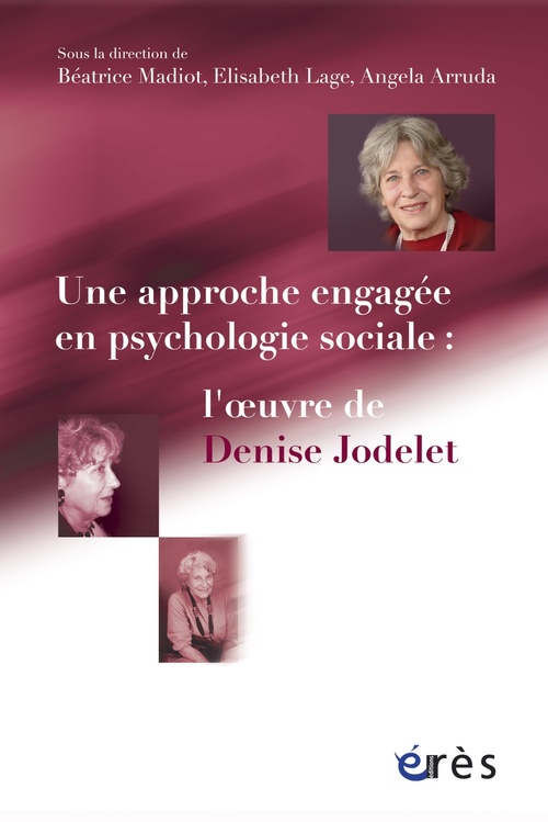 Couverture ebook de Approche engagée en psychologie sociale : l'oeuvre de Denise Jodelet - Une, de Arruda Angela