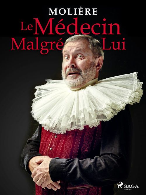 Couverture ebook de Le Médecin Malgré Lui, de Molière