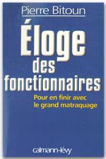 Couverture ebook de Eloge des fonctionnaires - Pour en finir avec le grand matraquage, de Pierre Bitoun