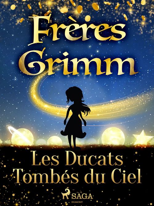 Couverture ebook de Les Ducats Tombés du Ciel, de Frères Grimm