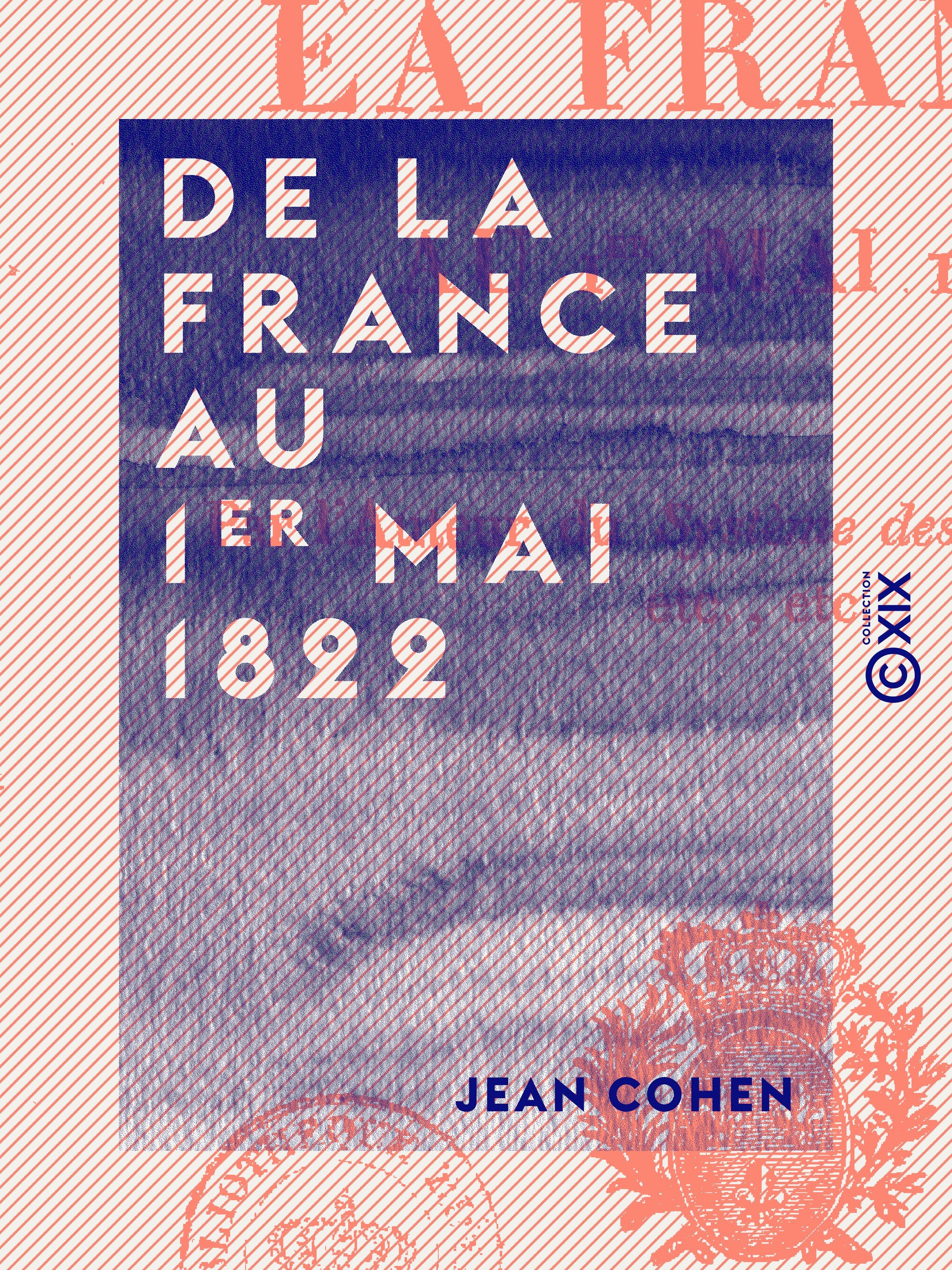 Couverture ebook de De la France au 1er mai 1822, de Jean Cohen