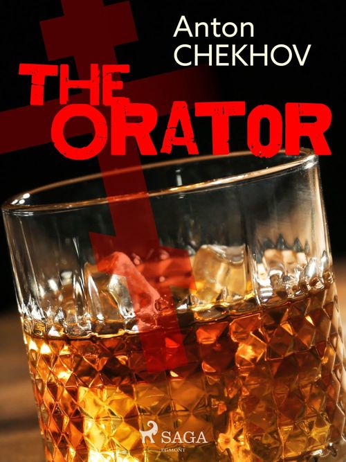 ebook cover of The Orator, by Anton Chekhov