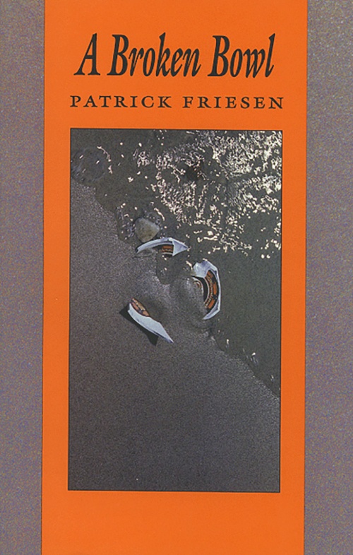 Couverture ebook de A Broken Bowl, de Patrick Friesen