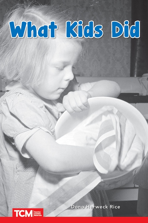 ebook cover of What Kids Did, by Dona Herweck Rice