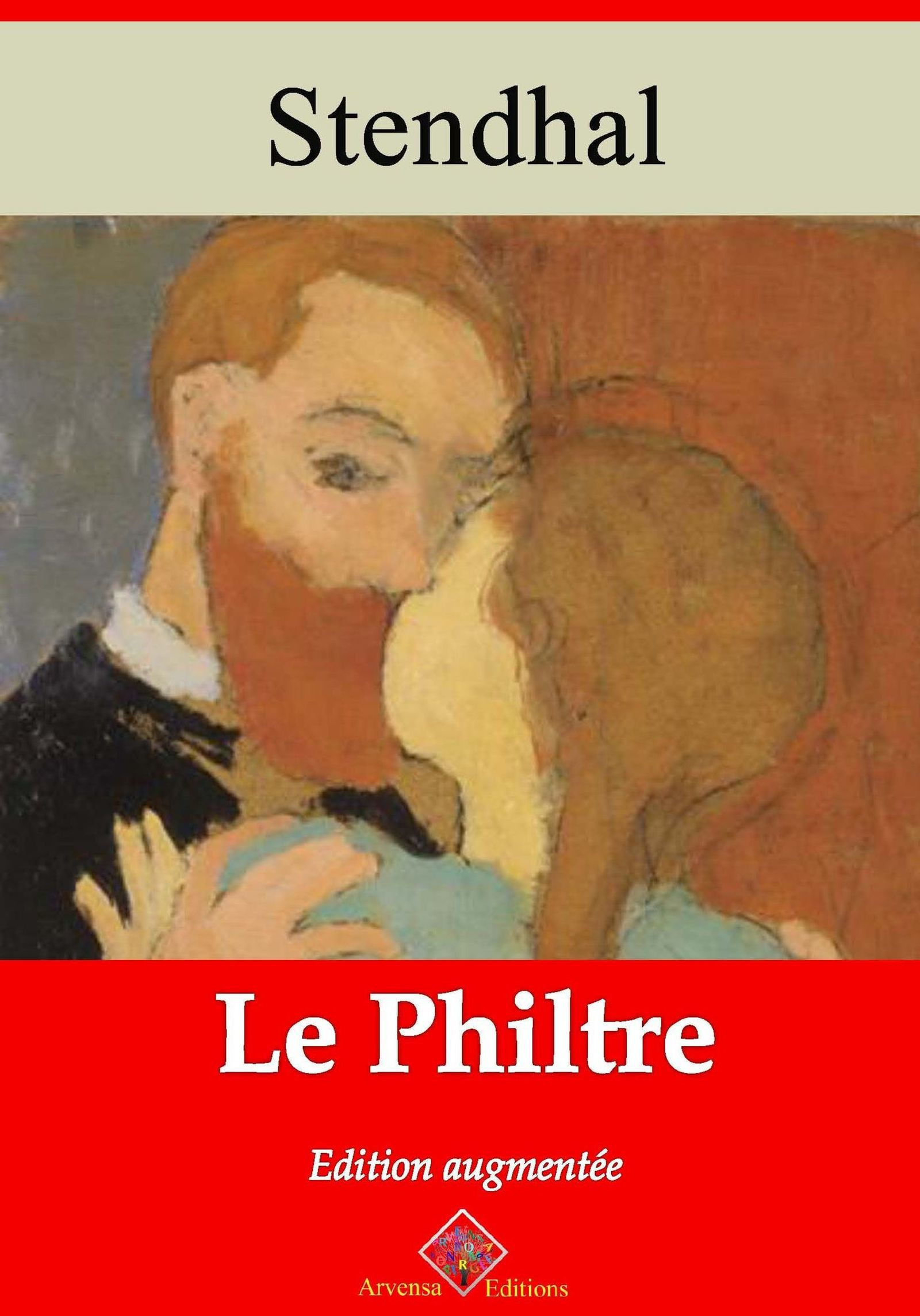 ebook cover of Le Philtre - suivi d'annexes, by Stendhal