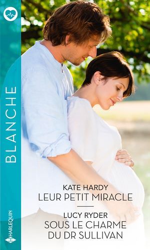 Couverture ebook de Leur petit miracle - Sous le charme du Dr Sullivan, de Kate Hardy, Lucy Ryder