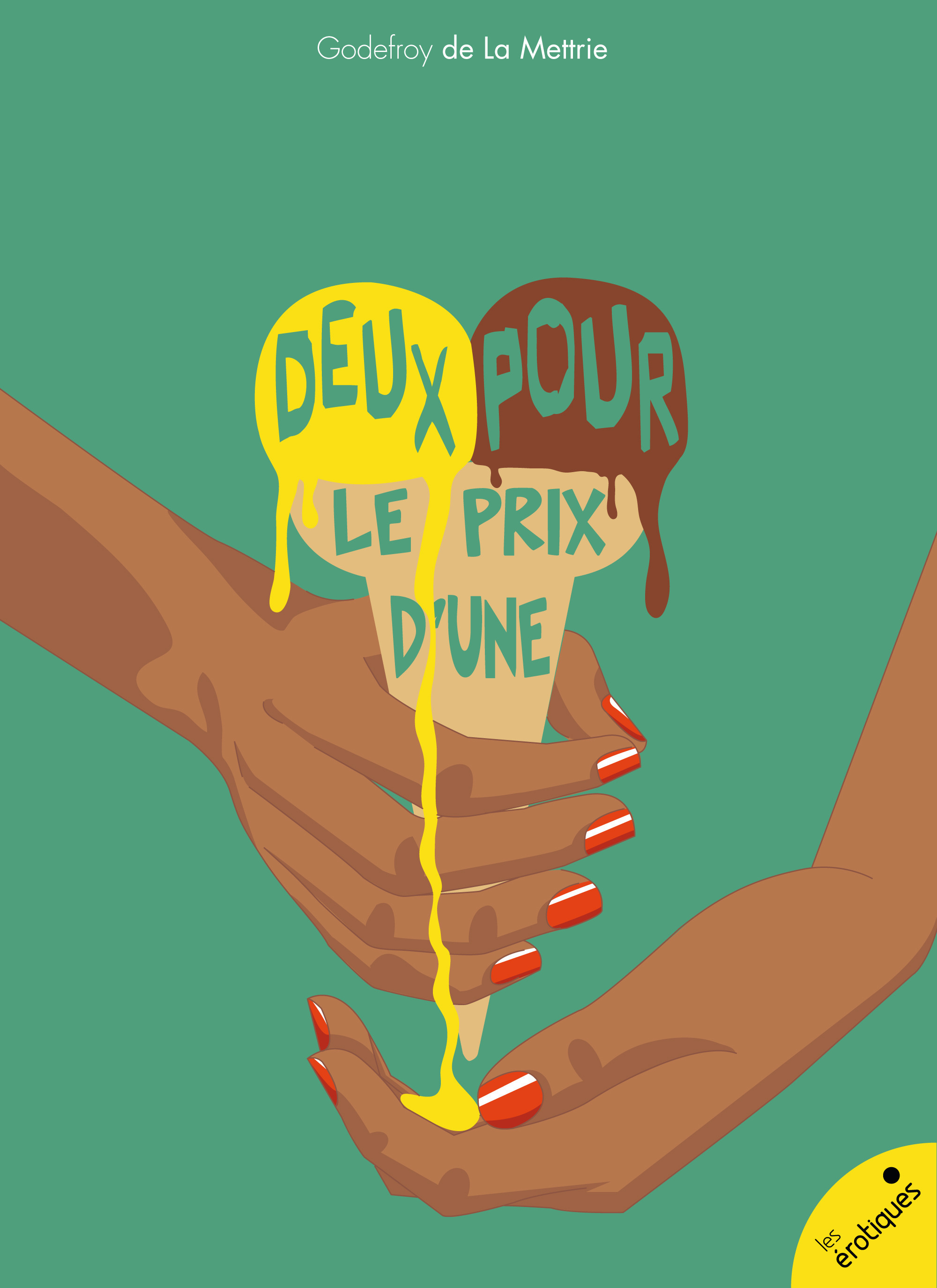 Couverture ebook de Deux pour le prix d'une, de Godefroy de La mettrie