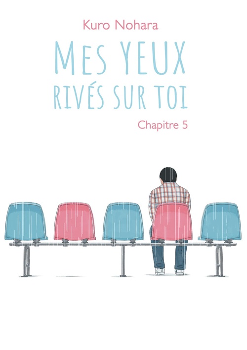 ebook cover of Mes yeux rivés sur toi - Chapitre 5, by Kuro Nohara