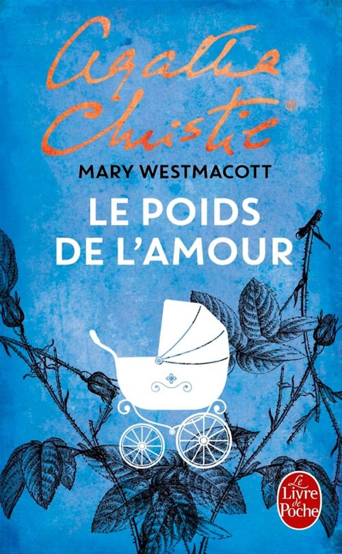 Couverture ebook de Le Poids de l'amour, de Mary Westmacott