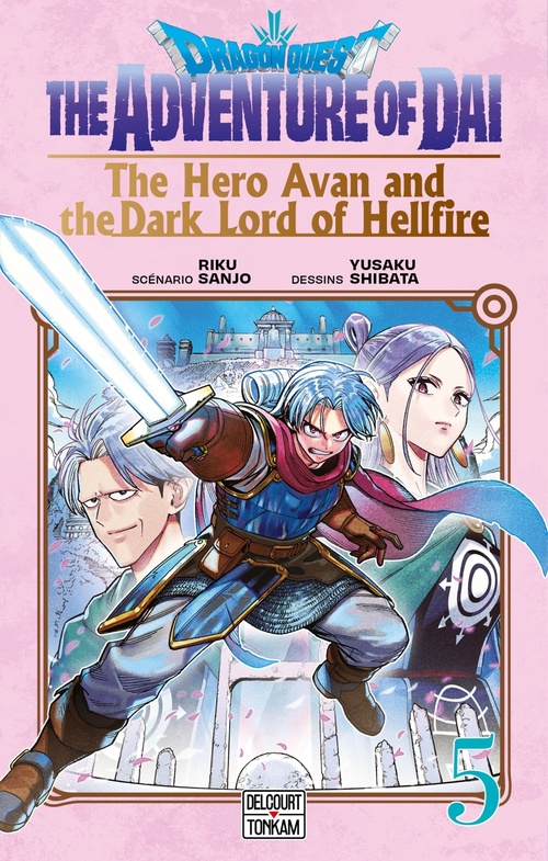 Couverture ebook de Dragon Quest - The Adventure of Daï - The Hero Avan and the Dark Lord of Hellfire T05, de Riku Sanjo