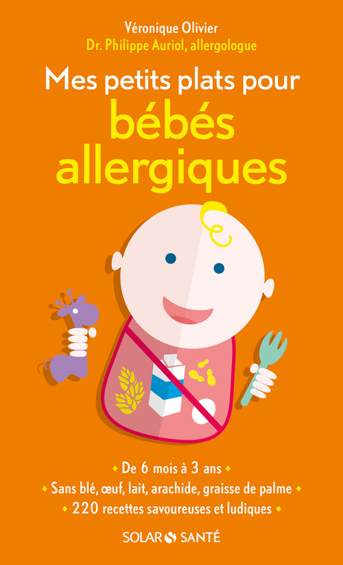 ebook cover of Mes petits plats pour bébés allergiques, by Véronique Olivier, Philippe Auriol