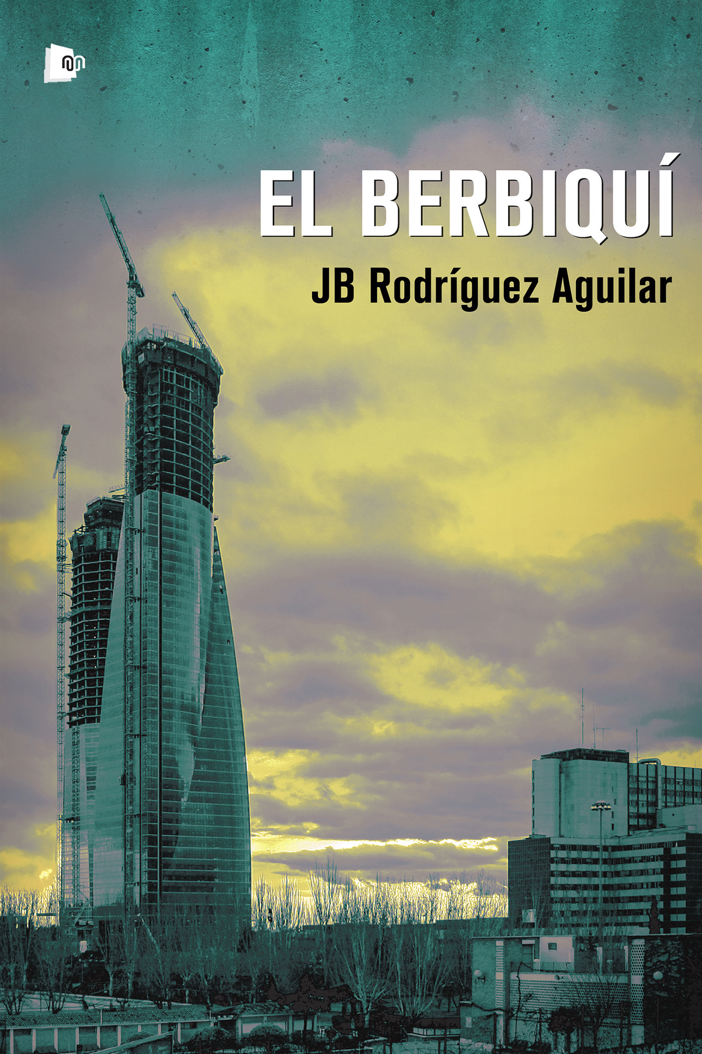 ebook cover of El berbiquí, by Juan Bautista Rodriguez Aguilar