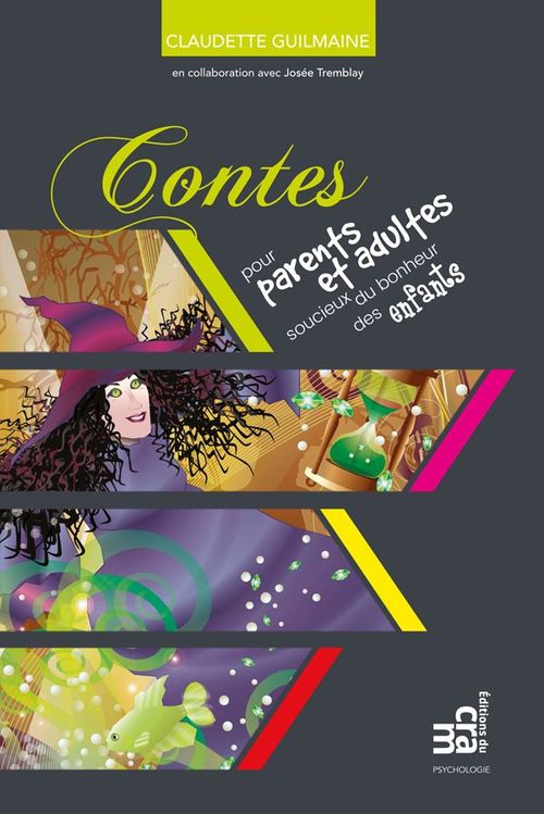ebook cover of Contes pour parents et adultes soucieux du bonheur des enfants, by Claudette Guilmaine, Josée Tremblay