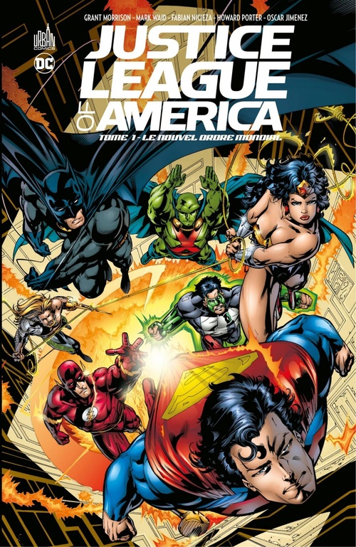 Couverture ebook de Justice League of America - Tome 1 - Le nouvel ordre mondial, de Grant Morrison, Mark Waid, Barry Kitson, Howard Porter