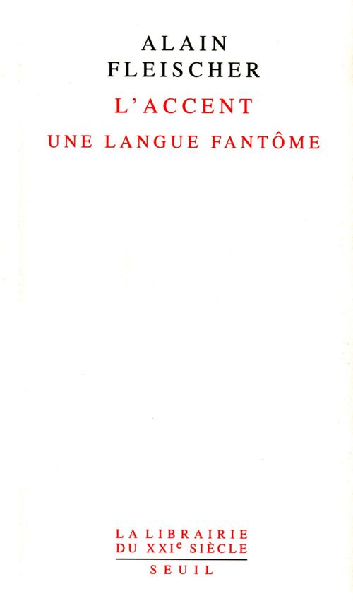 ebook cover of L'Accent. Une langue fantôme, by Alain Fleischer