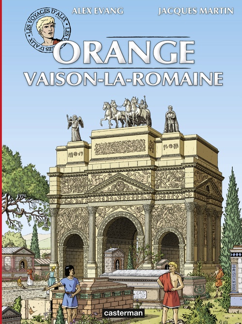 ebook cover of Les voyages d'Alix - Orange et Vaison-La-Romaine, by Alex Evang, Jacques Martin