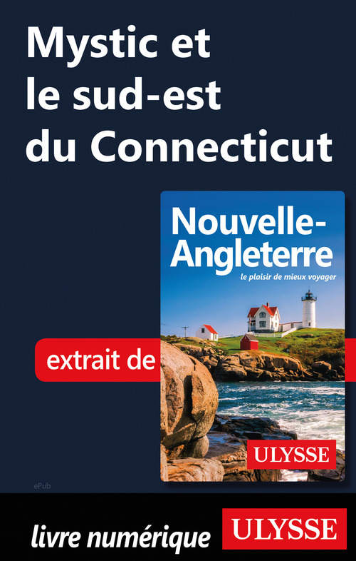 Couverture ebook de Mystic et le sud-est du Connecticut, de Collectif