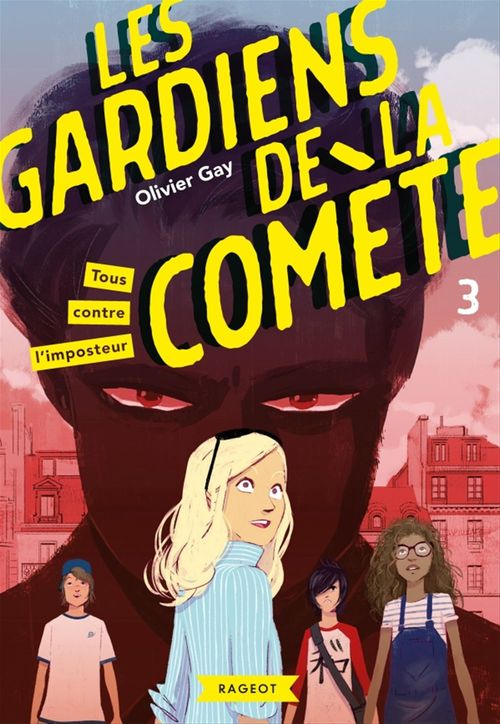 Couverture ebook de Les gardiens de la comète - Tous contre l'imposteur, de Olivier Gay