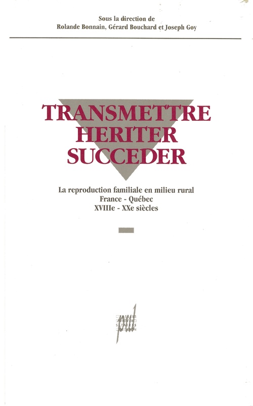 ebook cover of Transmettre, hériter, succéder, by Rolande Bonnain-Dulon, Gérard Bouchard, Joseph Guy