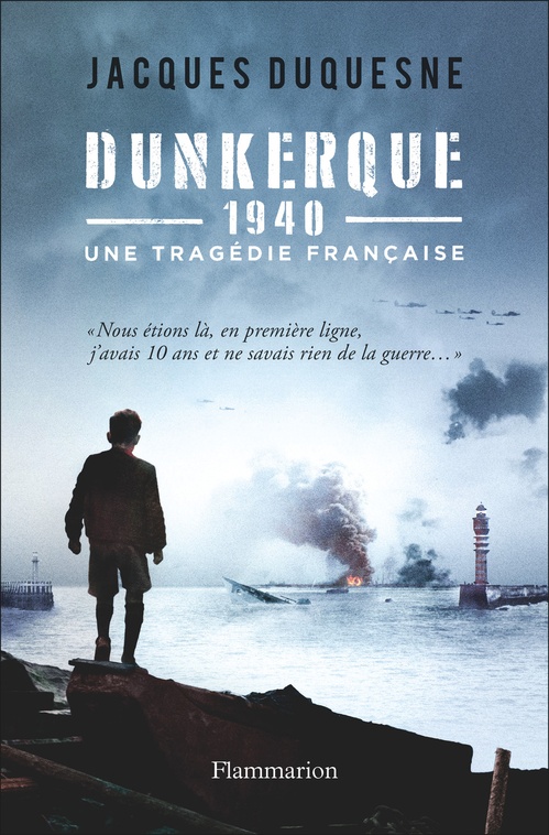 Couverture ebook de Dunkerque 1940, de Jacques Duquesne