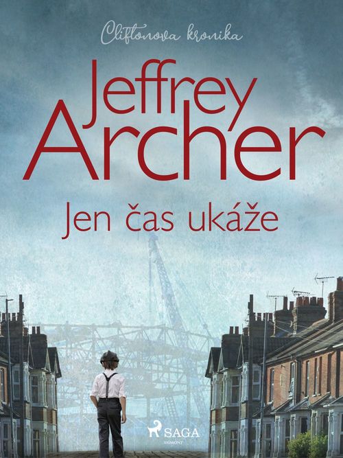 Couverture ebook de Jen cas ukáze (Cliftonova kronika: Díl první), de Jeffrey Archer