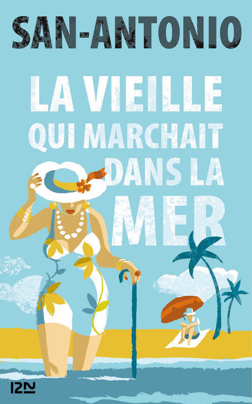 Couverture ebook de La vieille qui marchait dans la mer, de San-Antonio
