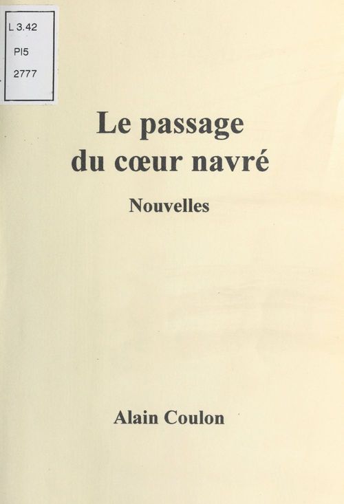 ebook cover of Le Passage du coeur navré, by Alain Robert Coulon