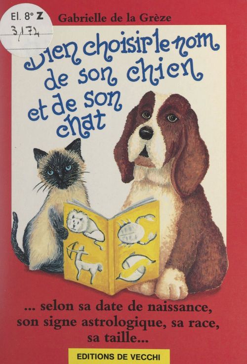 ebook cover of Bien choisir le nom de son chien et de son chat, by Gabrielle De La Greze