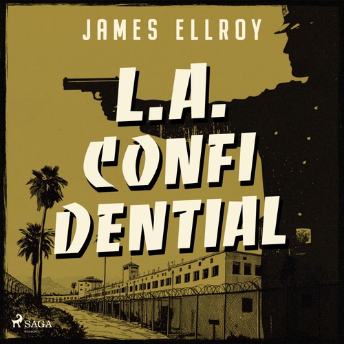 Couverture audiobook de L.A. Confidential (Strikt vertrouwelijk), de James Ellroy