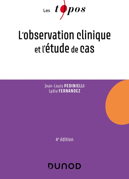 Couverture ebook de L'observation clinique et l'étude de cas, de Lydia Fernandez, Jean-Louis Pedinielli