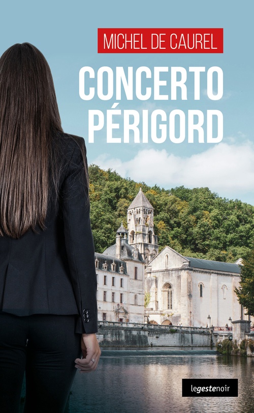 Couverture ebook de Concerto Périgord, de Michel de Caurel