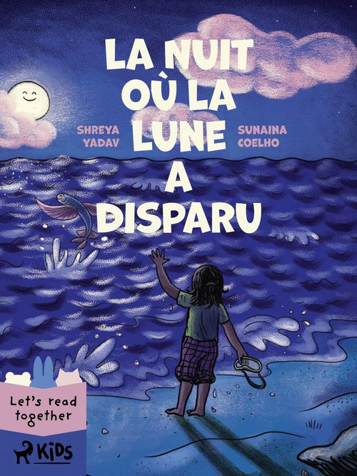Couverture ebook de La Nuit où la Lune a disparu, de Shreya Yadav, Sunaina Coelho